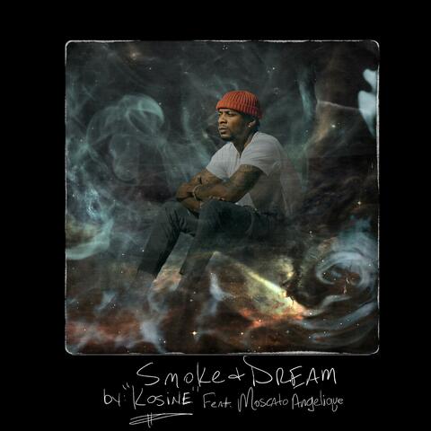 Smoke and Dream (feat. Moscato Angelique)