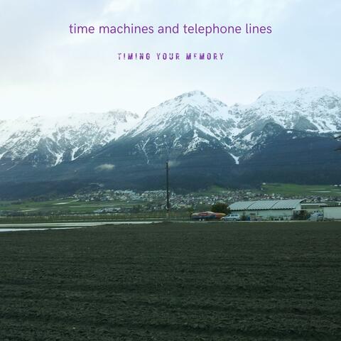 time machines and telephone lines