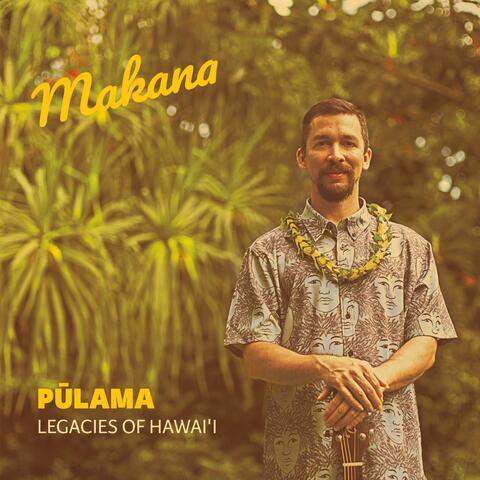 Pūlama: Legacies of Hawai'i