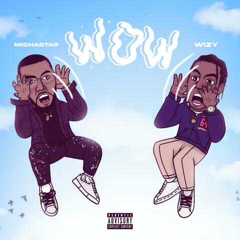 WOW WOW (feat. Micha Star)