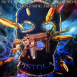 Pistola (feat. Westside Ribbit & 6lue Skys)