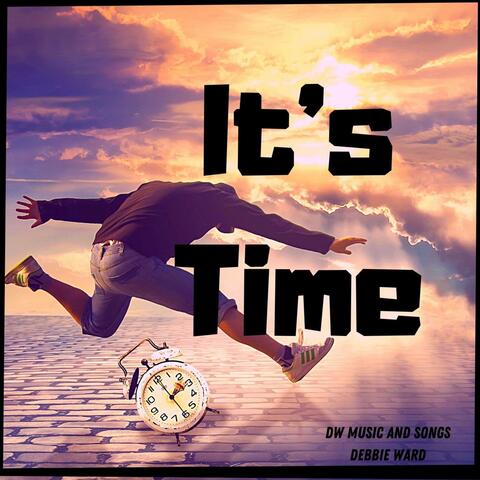 It's Time