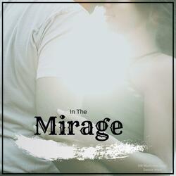 In The Mirage