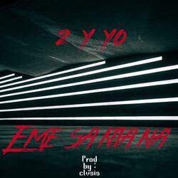 2 Y YO (feat. Djk)
