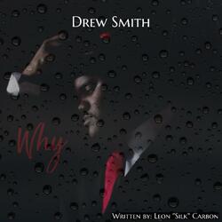 Why (feat. Drew Smith)