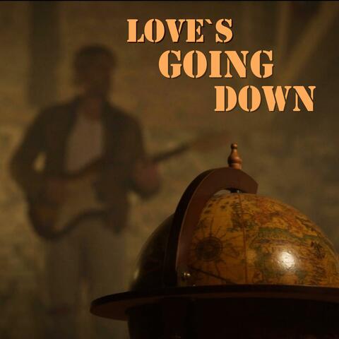 Love`s going down