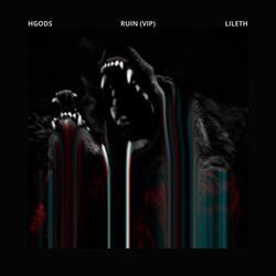 Ruin (VIP) (feat. Lileth)