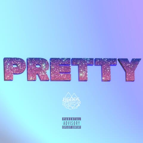 PRETTY