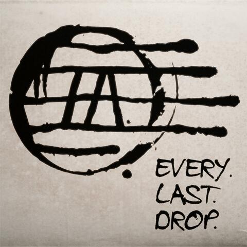 Every. Last. Drop.
