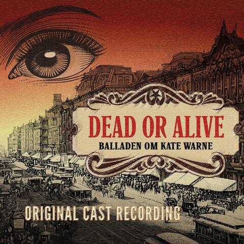 Dead or Alive – Balladen om Kate Warne (Original Cast Recording)