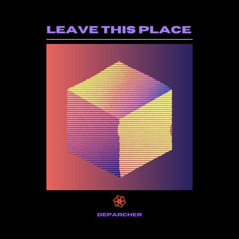 Leave This Place