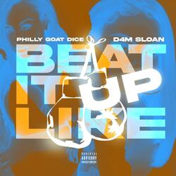 BEAT IT UP LIKE (feat. D4M $loan)