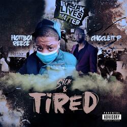Sick & Tired (feat. Choclett P)