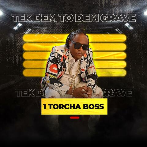 Tek Dem To Dem Grave