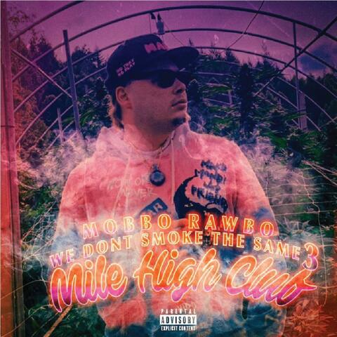 We Don't Smoke the Same 3: Mile High Club