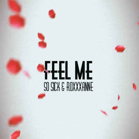 Feel Me (feat. Roxxxanne) [Special Version]