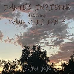 Dante's Infierno (feat. Raul & DJ Dan K)