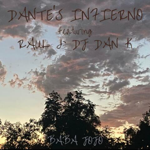 Dante's Infierno (feat. Raul & DJ Dan K)