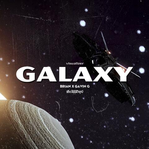 Galaxy (feat. Brian & Gavin G)