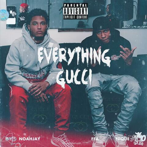 Everything Gucci (feat. Far From Average Nique)
