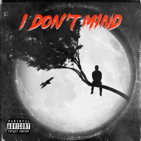 I Don't Mind (feat. Jarron Laurent & Yxng Jaye)