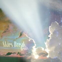 Skies Break (feat. Brett Raio)