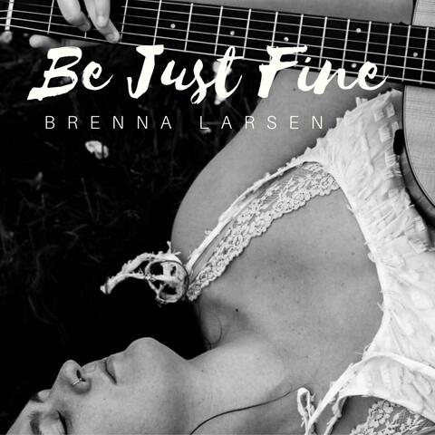 Be Just Fine