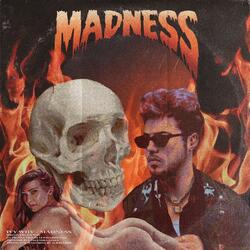 Madness