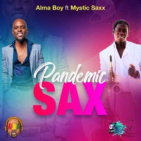 Pandemic Sax (feat. Mystic Saxx)
