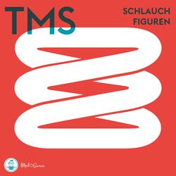 Schlauchfiguren (TMS)