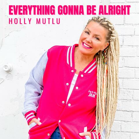 Everything Gonna Be Alright