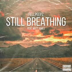 Still Breathing (feat. Matt James)