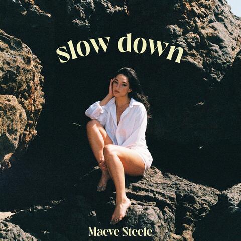 Slow Down