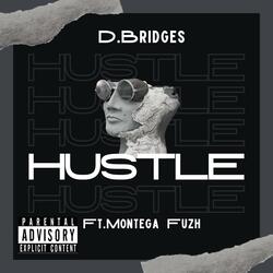 Hustle (feat. Montega Fuzh)