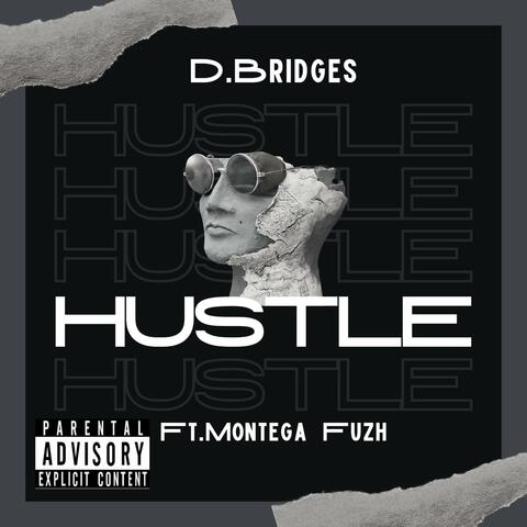 Hustle (feat. Montega Fuzh)