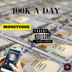 How To Make 100k A Day