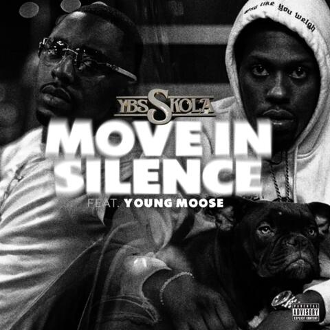 Move in Silence (feat. Young Moose)