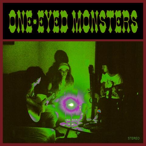 One-Eyed Monsters