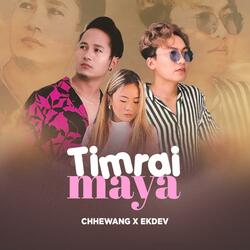 Timrai Maya (feat. Ekdev Limbu)