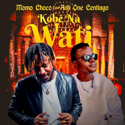 Kobe Na Wati (feat. Adji One Centiago)