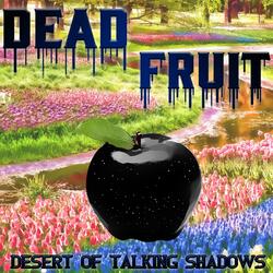 Dead Fruit