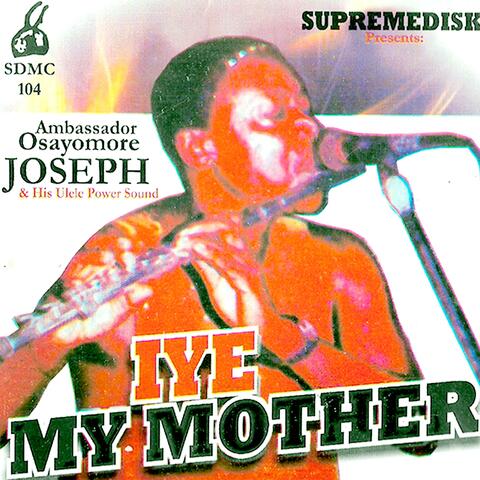 Iye (My Mother)