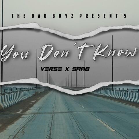 You Don't Know (feat. Saab)