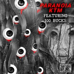 Paranoia (feat. 100 Bucks)