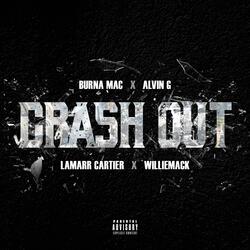 Crash Out (feat. Alvin G, Lamarr Cartier & WillieMack)