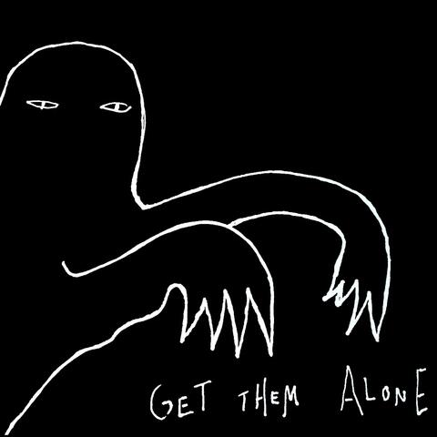 Get Them Alone