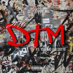 DTM (feat. YDM Mo & B.Gottii)
