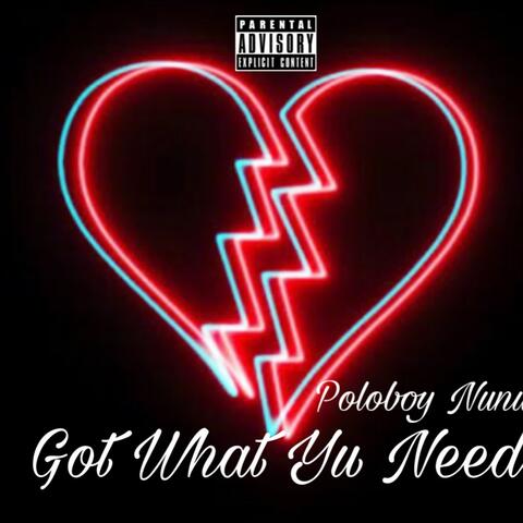 Got What You Need