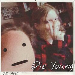 Die Young