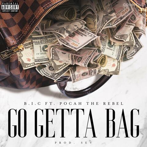 Go Getta Bag (feat. Pocah The Rebel)